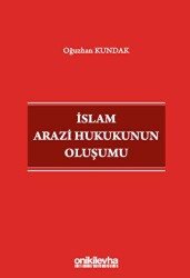 İslam Arazi Hukukunun Oluşumu - 1