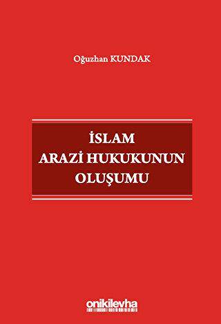 İslam Arazi Hukukunun Oluşumu - 1