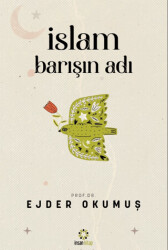 İslam Barışın Adı - 1
