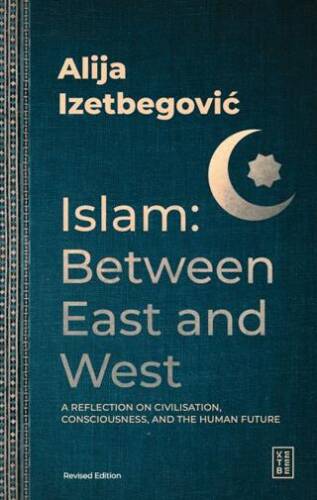 Islam: Between East and West - 1