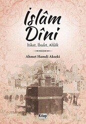 İslam Dini İtikat, İbadet, Ahlak - 1