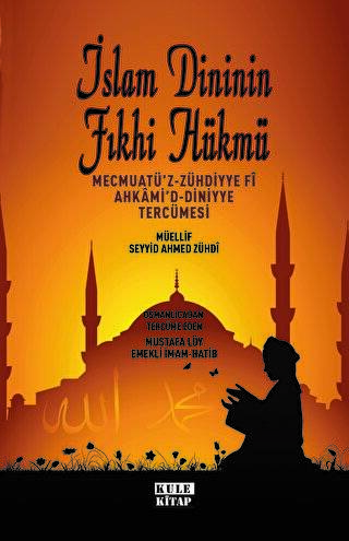 İslam Dininin Fıkhi Hükümleri - 1