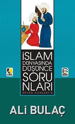 İslam Dünyasında Düşünce Sorunları - 1