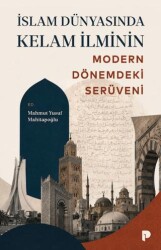 İslam Dünyasında Kelam İlminin Modern Dönemdeki Serüveni - Pınar Yayınları