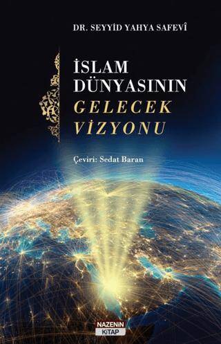 İslam Dünyasının Gelecek Vizyonu - 1
