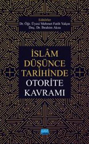 İslam Düşünce Tarihinde Otorite Kavramı - 1