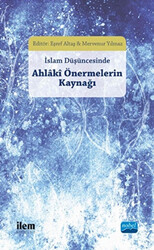 İslam Düşüncesinde Ahlaki Önermelerin Kaynağı - 1