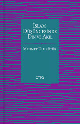 İslam Düşüncesinde Din ve Akıl - 1