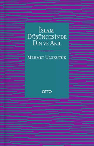 İslam Düşüncesinde Din ve Akıl - 1