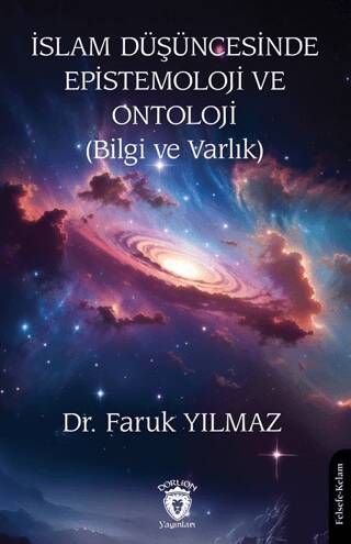 İslam Düşüncesinde Epistemoloji ve Ontoloji - 1