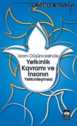 İslam Düşüncesinde Yetkinlik Kavramı ve İnsanın Yetkinleşmesi - 1