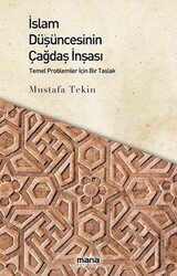 İslam Düşüncesinin Çağdaş İnşası - 1