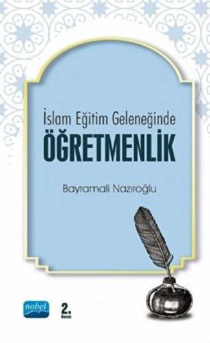 İslam Eğitim Geleneğinde Öğretmenlik - 1