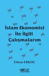 İslam Ekonomisi İle İlgili Çalışmalarım - Gülnar Yayınları