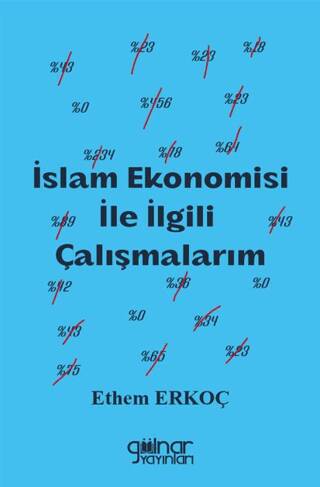 İslam Ekonomisi İle İlgili Çalışmalarım - 1