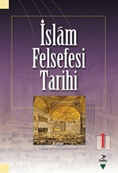 İslam Felsefesi Tarihi 1 - Grafiker Yayınları