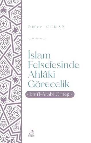 İslam Felsefesinde Ahlaki Görecelik - 1