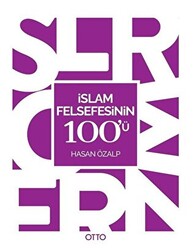 İslam Felsefesinin 100`ü - Otto Yayınları