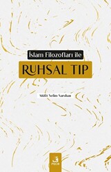 İslam Filozofları ile Ruhsal Tıp - 1