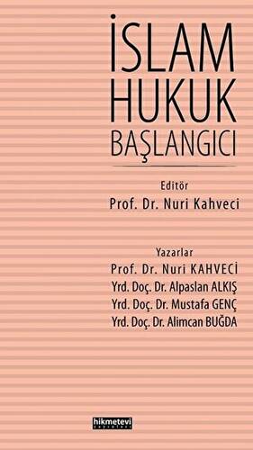 İslam Hukuk Başlangıcı - 1