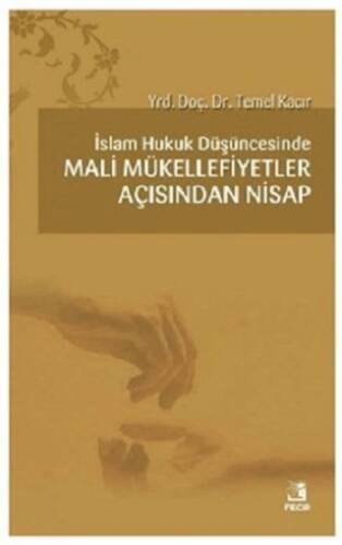 İslam Hukuk Düşüncesinde Mali Mükellefiyetler Açısından Nisap - 1