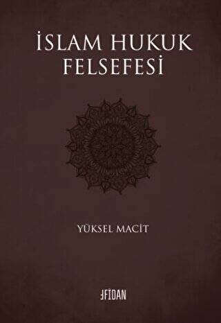 İslam Hukuk Felsefesi - 1