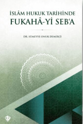 İslam Hukuk Tarihinde Fukaha-yi Seb’a - 1