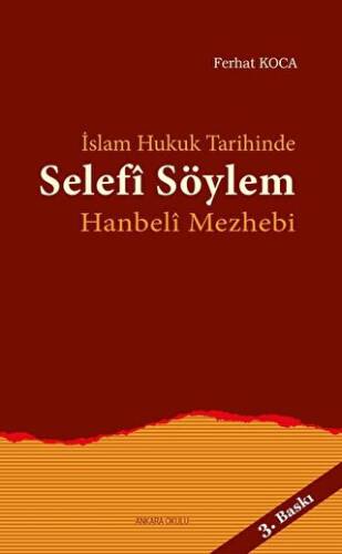 İslam Hukuk Tarihinde Selefi Söylem - 1