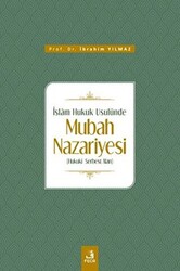 İslam Hukuk Usulünde Mubah Nazariyesi - 1