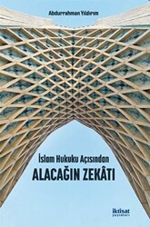 İslam Hukuku Açısından Alacağın Zekatı - 1