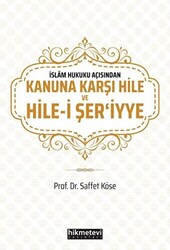 İslam Hukuku Açısından Kanuna Karşı Hile ve Hile-i Şer`iyye - 1