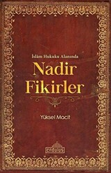 İslam Hukuku Alanında Nadir Fikirler - 1