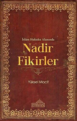 İslam Hukuku Alanında Nadir Fikirler - 1