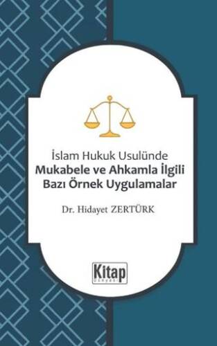 İslam Hukuku Usulünde Mukabele ve Ahkamla İlgili Bazı Örnek Uygulamalar - 1