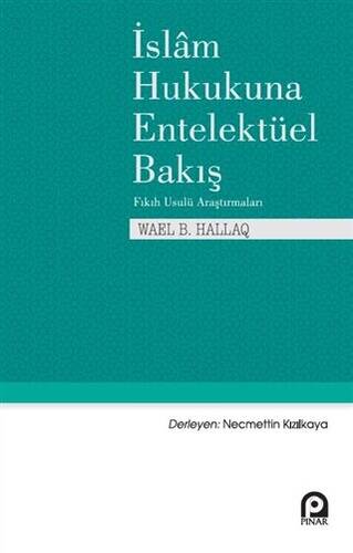 İslam Hukukuna Entelektüel Bakış - 1