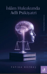 İslam Hukukunda Adli Psikiyatri - Fecr Yayınları