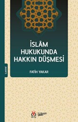 İslam Hukukunda Hakkın Düşmesi - 1