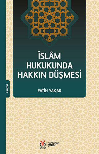 İslam Hukukunda Hakkın Düşmesi - 1