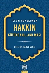 İslam Hukukunda Hakkın Kötüye Kullanılması - 1