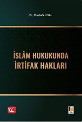 İslam Hukukunda İrtifak Hakları - 1