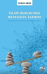 İslam Hukukunda Menfaatin Tazmini - 1