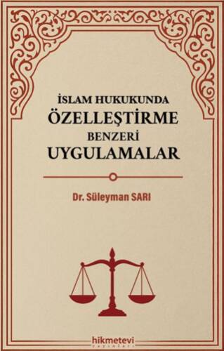 İslam Hukukunda Özelleştirme Benzeri Uygulamalar - 1