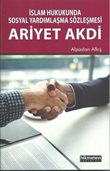 İslam Hukukunda Sosyal Yardımlaşma Sözleşmesi Ariyet Akdi - 1