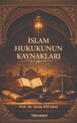 İslam Hukukunun Kaynakları - Hikmetevi Yayınları
