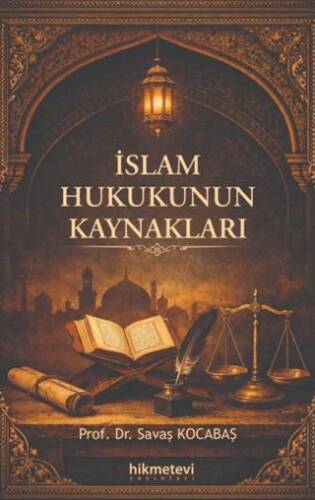 İslam Hukukunun Kaynakları - 1