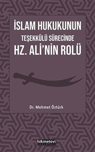 İslam Hukukunun Teşekkülü Sürecinde Hz. Ali`nin Rolü - 1