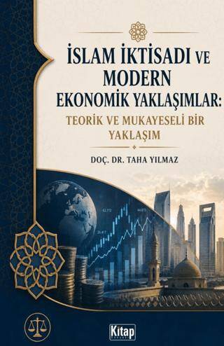 İslam İktisadı ve Modern Ekonomik Yaklaşımlar Teorik ve Mukayeseli Bir Yaklaşım - 1