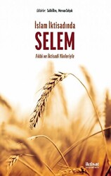 İslam İktisadında Selem - Fıkhi Ve İktisadi Yönleriyle - 1