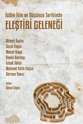 İslam İlim ve Düşünce Tarihinde Eleştiri Geleneği - 1