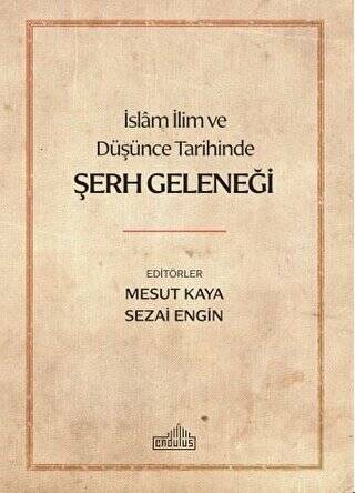 İslam İlim ve Düşünce Tarihinde Şerh Geleneği - 1